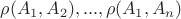 $\rho (A_1, A_2), ... , \rho (A_1, A_n)$