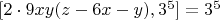 $[2\cdot9xy(z-6x-y), 3^5] =3^5$