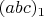 $(abc)_1$