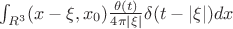 $\int_{R^3} (x-\xi, x_0) \frac{\theta(t)}{4\pi |\xi|}\delta(t - |\xi|) dx$