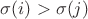 $\sigma(i) > \sigma(j)$