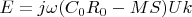$E=j\omega (C_0R_0-MS)Uk$