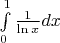 $\int\limits_{0}^{1}\frac{1}{\ln x} dx$