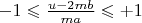 $-1\leqslant \frac{u-2mb}{ma}\leqslant +1$