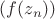 $(f(z_n))$