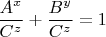 $\dfrac{A^x}{C^z}+\dfrac{B^y}{C^z}=1$