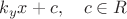 $k_y x + c, \quad c \in R$