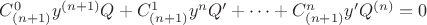$C_{(n+1)}^0 y^{(n+1)}Q+C_{(n+1)}^1 y^{n}Q'+\dots+C_{(n+1)}^n y'Q^{(n)}=0$