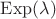$\mathrm{Exp}(\lambda)$ $\mathrm{Exp}(\lambda)$