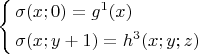 $\[
\left\{ \begin{gathered}
  \sigma (x;0) = g^1 (x) \hfill \\
  \sigma (x;y + 1) = h^3 (x;y;z) \hfill \\ 
\end{gathered}  \right.
\]
$