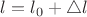 $l = l_0+\triangle\l$