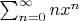 $\sum_{n=0}^{\infty}nx^n$