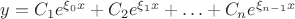 $ y=C_1e^{\xi_0 x}+C_2e^{\xi_1x}+\ldots+C_ne^{\xi_{n-1}x}$