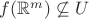 $f(\mathbb{R}^m) \not\subseteq U$