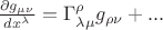 $\frac{\partial g_{\mu \nu}}{dx^{\lambda}}=\Gamma^{\rho}_{\lambda \mu}g_{\rho \nu}+...$