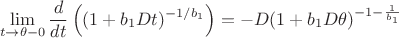 $$ \lim\limits_{t\rightarrow\theta-0} \frac{d}{dt} \left( (1+ b_1D t)^{-1/b_1} \right) = -D(1+b_1 D \theta)^{-1-\frac{1}{b_1}} $$