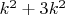$k^{2}+3k^{2}$