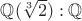 $\mathbb{Q}(\sqrt[3]2):\mathbb{Q}$