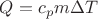 $Q=c_pm\Delta T$