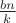 $\frac{bn}k$