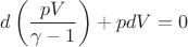 $d\left(\dfrac{pV}{\gamma-1}\right)+pdV=0$