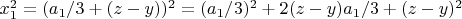 $x_1^2=(a_1/3+(z-y))^2=(a_1/3)^2+2(z-y)a_1/3+(z-y)^2$