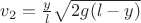 $v_2=\frac{y}{l}\sqrt{2g(l-y)}$