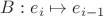 $B: e_i \mapsto e_{i-1}$
