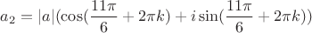 $a_2=|a|(\cos (\dfrac{11\pi}{6}+2\pi k) +i\sin (\dfrac{11\pi}{6}+2\pi k))$