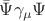 $\bar{\Psi}\gamma_\mu\Psi$