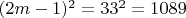 $(2m-1)^2=33^2=1089$