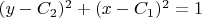 $(y-C_2)^2+(x-C_1)^2=1$