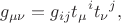 $$g_{\mu\nu}=g_{ij}t_\mu{}^i t_\nu{}^j,$$