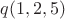 $q(1,2,5)$
