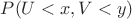 $P(U<x,V<y)$
