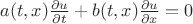 $a(t,x)\frac{\partial u}{\partial t}+b(t,x)\frac{\partial u}{\partial x}=0$
