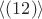 $\langle(12)\rangle$