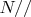 $N//$
