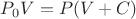 $P_0 V=P(V+C)$
