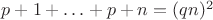 $p+1+\ldots+p+n=(qn)^2$