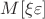 $M[\xi\varepsilon]$