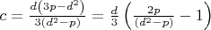 $c=\frac{d \left(3 p-d^2\right)}{3 \left(d^2-p\right)}=\frac{d }{3 }\left(\frac{2p}{\left(d^2-p\right)}-1\right)$