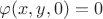 $\varphi(x, y, 0) = 0$