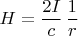 $H=\dfrac{2I}{c} \, \dfrac{1}{r}$