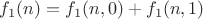 $f_1(n)=f_1(n,0)+f_1(n,1)$