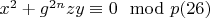 $x^2 + g^{2n}zy\equiv 0\mod p\engo(26)$