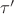 $\tau '$