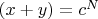 $(x+y)=c^N$