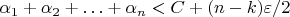 $\alpha_1+\alpha_2+\ldots+\alpha_n<C+(n-k)\varepsilon/2$