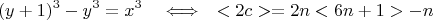 $$(y+1)^3 - y^3=x^3 \quad \Longleftrightarrow \quad <2c> =2n<6n+1> -n$$
